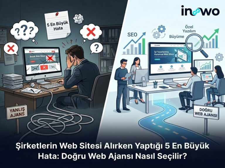 Şirketine Web Sitesi Yaptırmak İsteyenlerin Düştüğü 5 Büyük Hata: Doğru Web Ajansı Nasıl Seçilir?