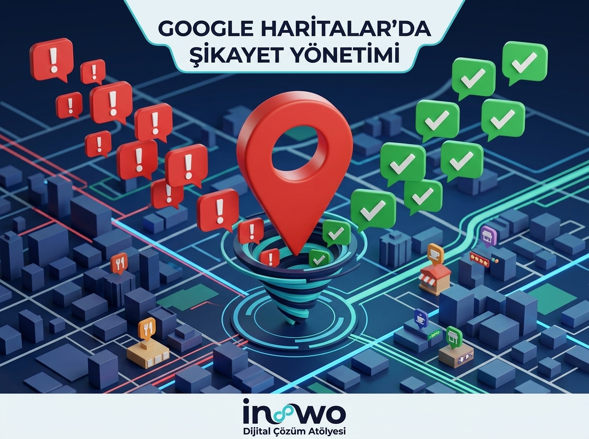 Google İşletme Şikayet Yönetimi ve Kriz İletişimi